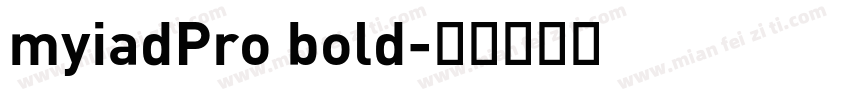 myiadPro bold字体转换
